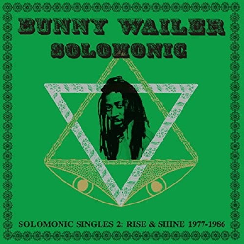 Wailer,bunny - Solomonic Singles 2: Rise & Shine 1977-1986 - Vinyl Record