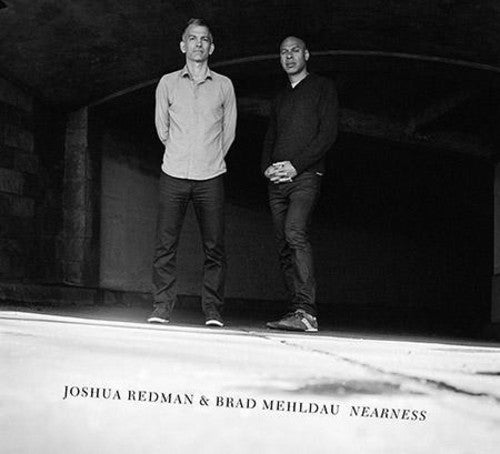 Redman,joshua / Mehldau,brad - Nearness - Vinyl Record