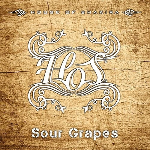 House Of Shakira - Sour Grapes - Music CD