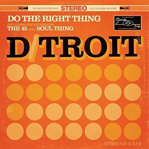 D / Troit - Do The Right Thing - Vinyl Record