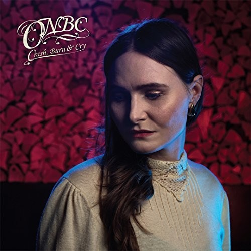 Onbc - Crash Burn & Cry - Vinyl Record