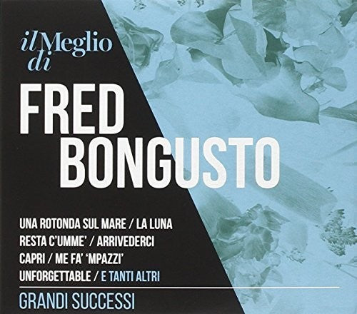 Bongusto,fred - Il Meglio Di Fred Bongusto: Grandi Successi - Music CD