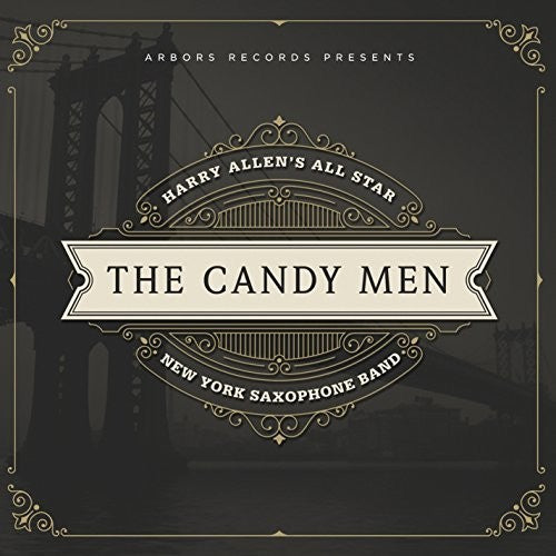 Harry Allen's All Star New York Saxophone Band - Candy Men - Music CD