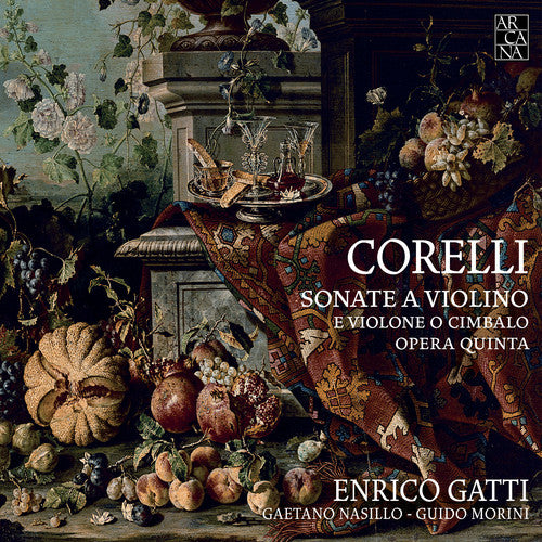Corelli / Gatti,enrico / Nasillo,gaetano / Morini - Corelli: Violin Sonatas - Music CD