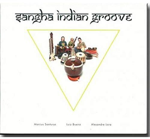 Santuris,marcus / Bueno,luiz / Lora,alexandre - Sangha Indian Groove - Music CD