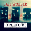 Wobble,jah - In Dub: Deluxe - Music CD