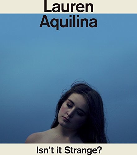 Lauren Aquilina - Isn't It Strange - Music CD