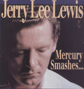 Lewis,jerry Lee - Mercury Smashes & Rockin' Sessions - Music CD
