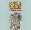 We Are The Union - Keep It Down - Music CD