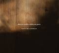 Mclaughlin,scott - There Are Neither Wholes Nor Parts - Music CD