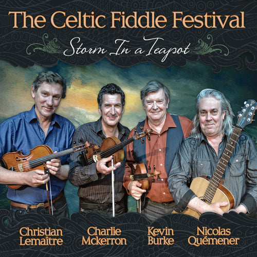 Celtic Fiddle Festival - Storm In A Teapot - Music CD