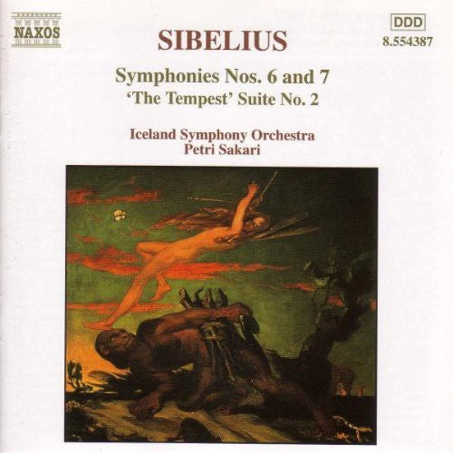 Sibelius / Iceland Symphony Orch / Sakari - Symphonies 6 & 7 / Tempest Suite 2 - Music CD