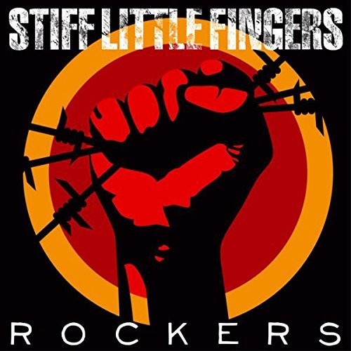Stiff Little Fingers - Rockers - Music CD