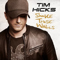 Hicks,tim - Shake These Walls - Music CD