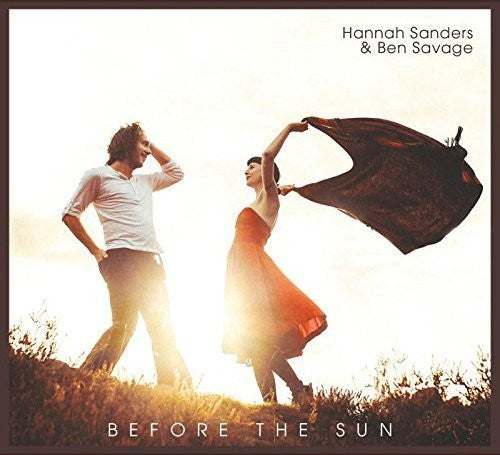 Sanders,hannah / Savage,ben - Before The Sun - Music CD