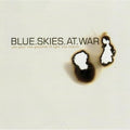 Blue Skies At War - You Pour The Gasoline Ill Light The Match - Music CD