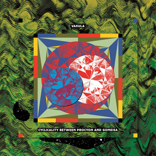 Vakula - Cyclicality Between Procyon And Gomeisa - Vinyl Record