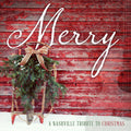 Nashville Tribute Band - Merry: A Nashville Tribute To Christmas - Music CD