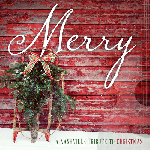 Nashville Tribute Band - Merry: A Nashville Tribute To Christmas - Music CD