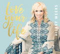 Weeks,hilary - Love Your Life - Music CD
