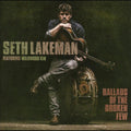 Lakeman,seth - Ballads Of The Broken Few - Music CD