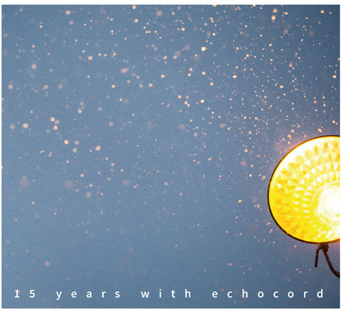 15 Years With Echocord / Various - 15 Years With Echocord / Various - Music CD