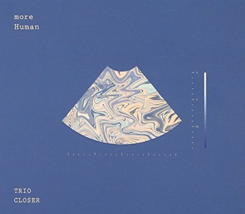 Trio Closer - More Human - Music CD