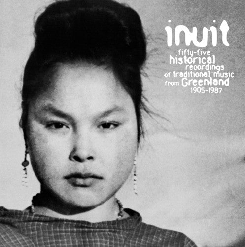 Inuit - 55 Historical Recordings Of Traditional Music - Vinyl Record