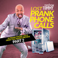 Nephew Tommy - Lost Prank Phone Calls Part 2 - Music CD