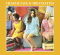 Faye,charlie & The Fayettes - Charlie Faye & The Fayettes - Music CD