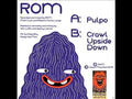 Rom - Pulpo / Crawl Upside Down - Vinyl Record