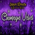 Elmore,jason / Hoodoo Witch - Champagne Velvet - Music CD