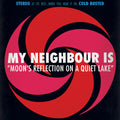 My Neighbour Is - Moon's Reflection On A Quiet Lake - Vinyl Record