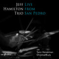 Hamilton,jeff - Live From San Pedro - Music CD
