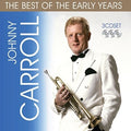 Carroll,johnny - Best Of The Early Years - Music CD