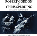 Gordon,robert / Spedding,chris - Breaking Out Tonight - Music CD