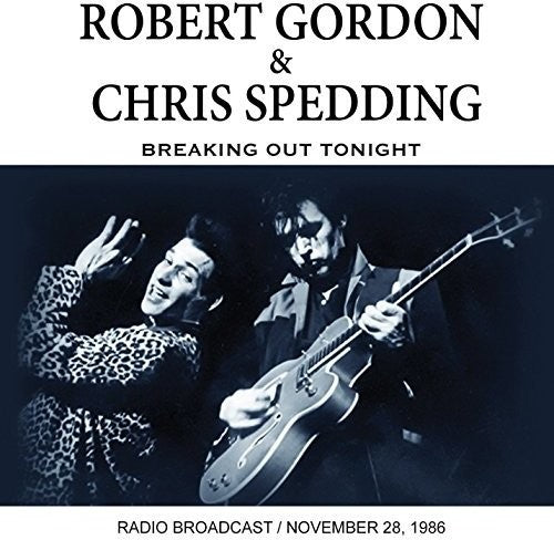 Gordon,robert / Spedding,chris - Breaking Out Tonight - Music CD