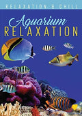 Relax: Aquarium Relaxation - Relax: Aquarium Relaxation - DVD
