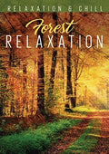 Relax: Forest Relaxation - Relax: Forest Relaxation - DVD