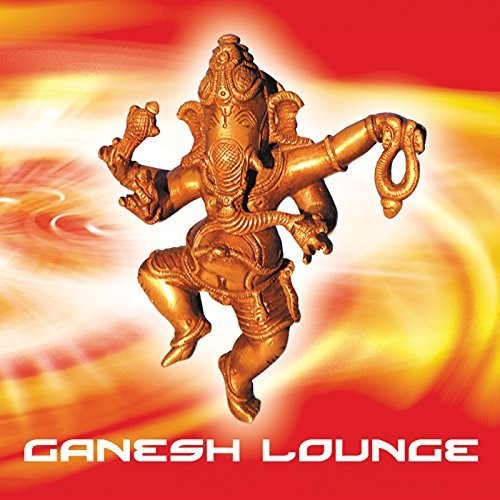 Ganesh Lounge / Various - Ganesh Lounge / Various - Music CD