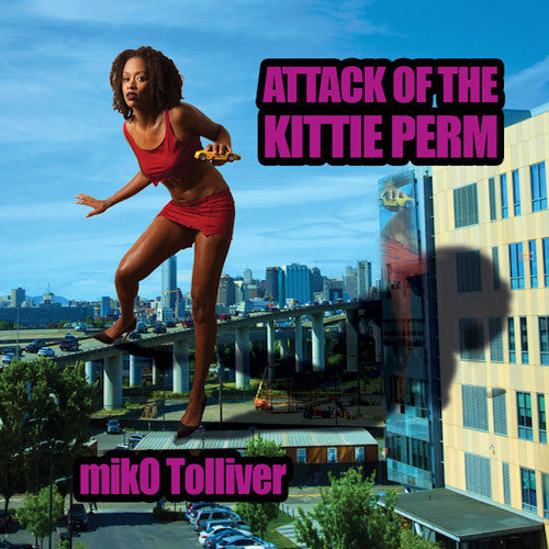 Tolliver,miko - Attack Of The Kittie Perm - Music CD
