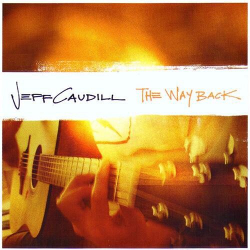 Caudill,jeff - Way Back - Music CD
