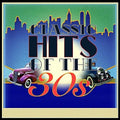 Classic Hits Of The 30s / Various - Classic Hits Of The 30s / Various - Music CD