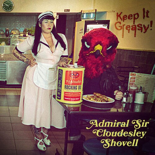 Admiral Sir Cloudesley Shovell - Keep It Greasy - Music CD