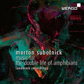 Subotnick / La Barbara - Subotnick: Music For The Double Life Of Amphibians - Music CD