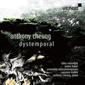 Cheung / Talea Ensembl - Cheung: Dystemporal - Music CD