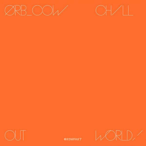 Orb - Cow / Chill Out World - Music CD