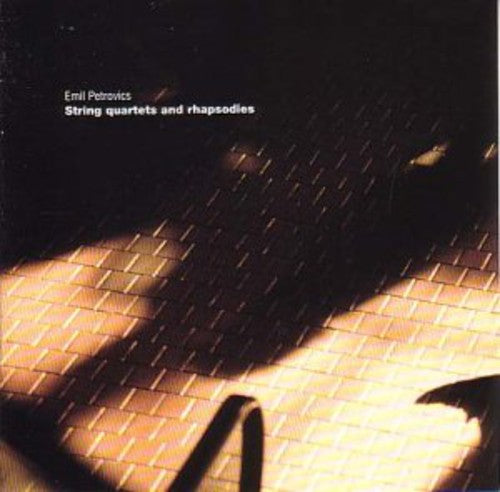 Petrovics / Bartok Quartet / Szalai / Mezo - String Quartets 1 & 2 / Rhapsodies Violin & Cello - Music CD