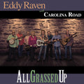 Raven,eddy & Carolina Road - All Grassed Up - Music CD