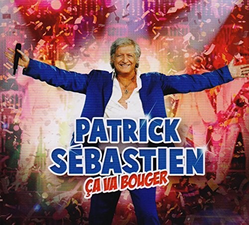 Sebastien,patrick - Ca Va Bouger! - Music CD